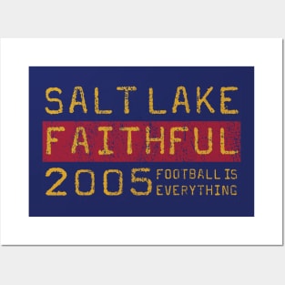 Football Is Everything - Real Salt Lake Faithful Posters and Art